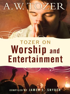 cover image of Tozer on Worship and Entertainment